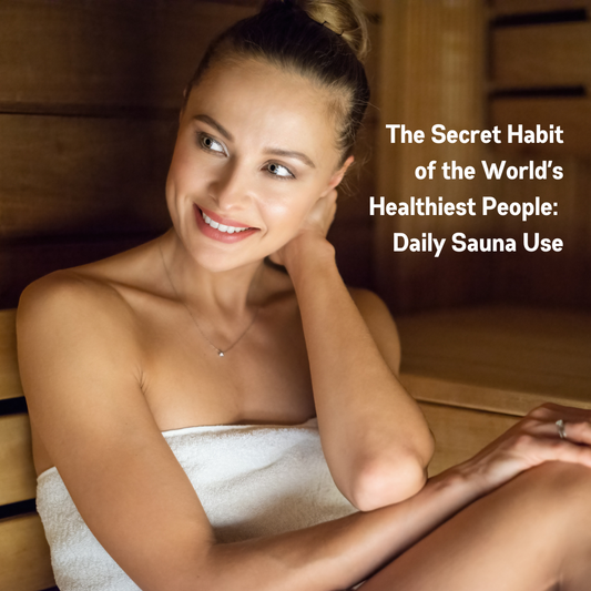 The Secret Habit of the Worldâs Healthiest People: Daily Sauna Use