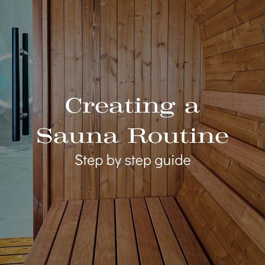 Creating a Sauna Routine: A Simple Guide